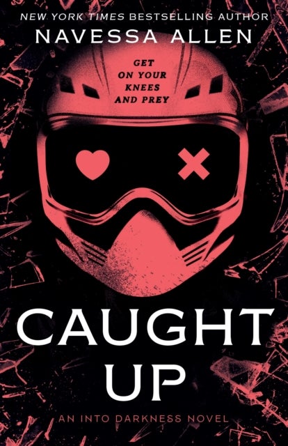 Caught Up - The sizzling dark romance from the author of TikTok sensation Lights Out