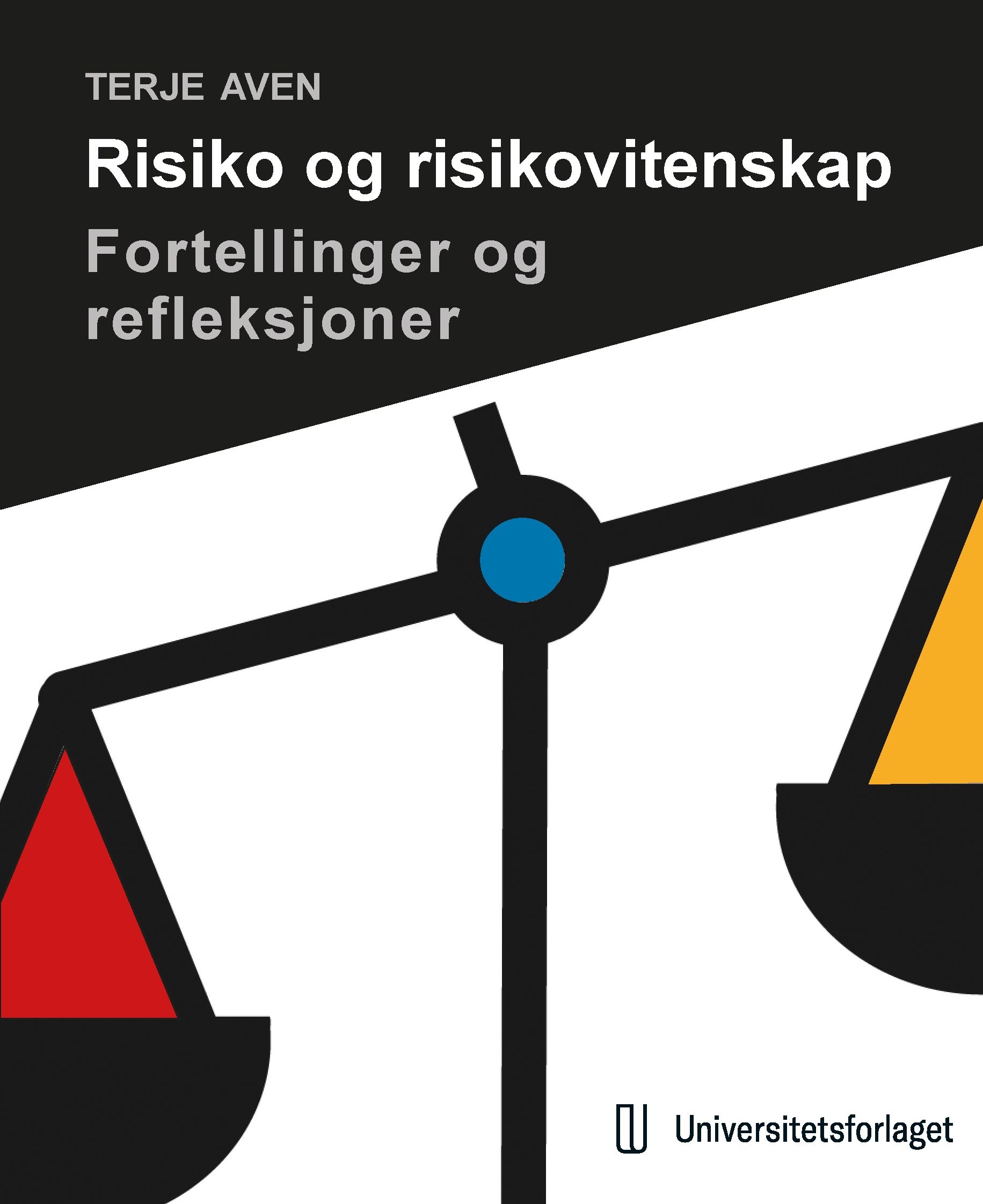 Risiko og risikovitenskap - fortellinger og refleksjoner