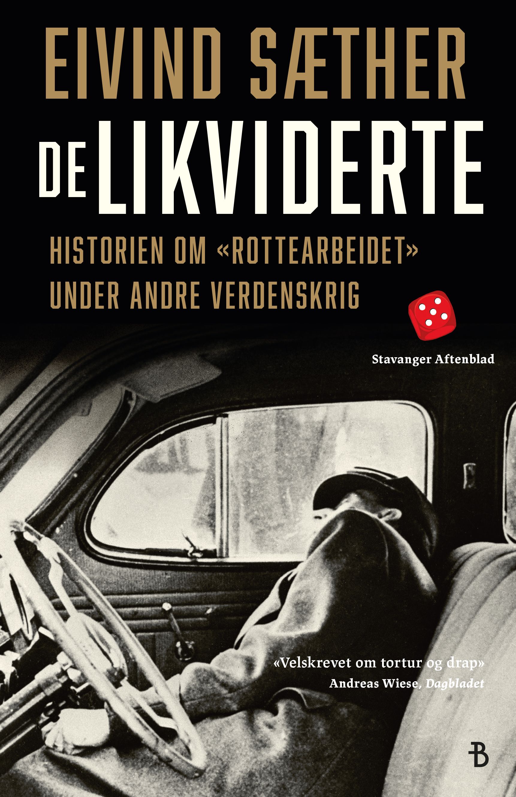 De likviderte - historien om "rottearbeidet" under andre verdenskrig