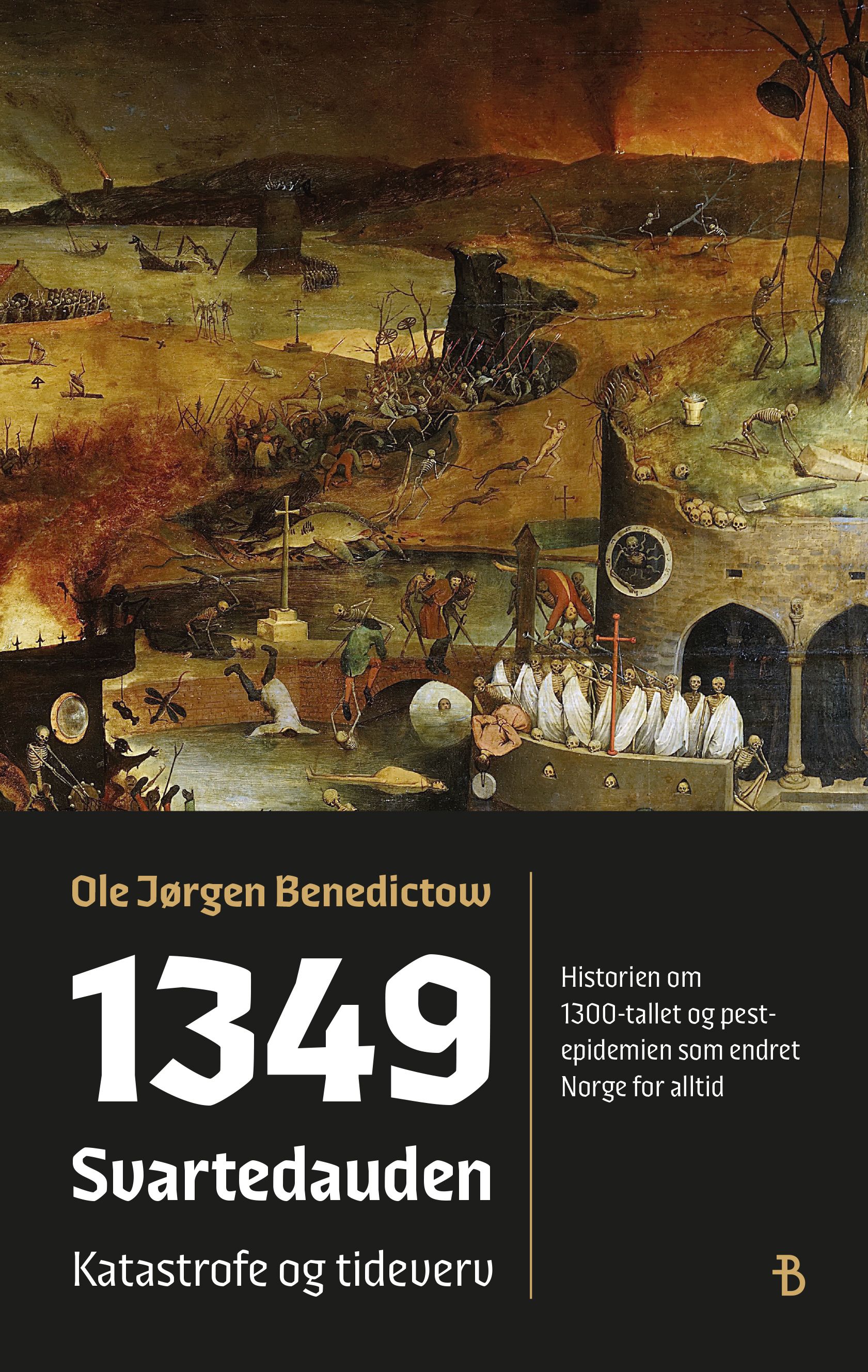 1349 - svartedauden : katastrofe og tideverv : historien om 1300-tallet og pestepidemien som endret Norge for alltid