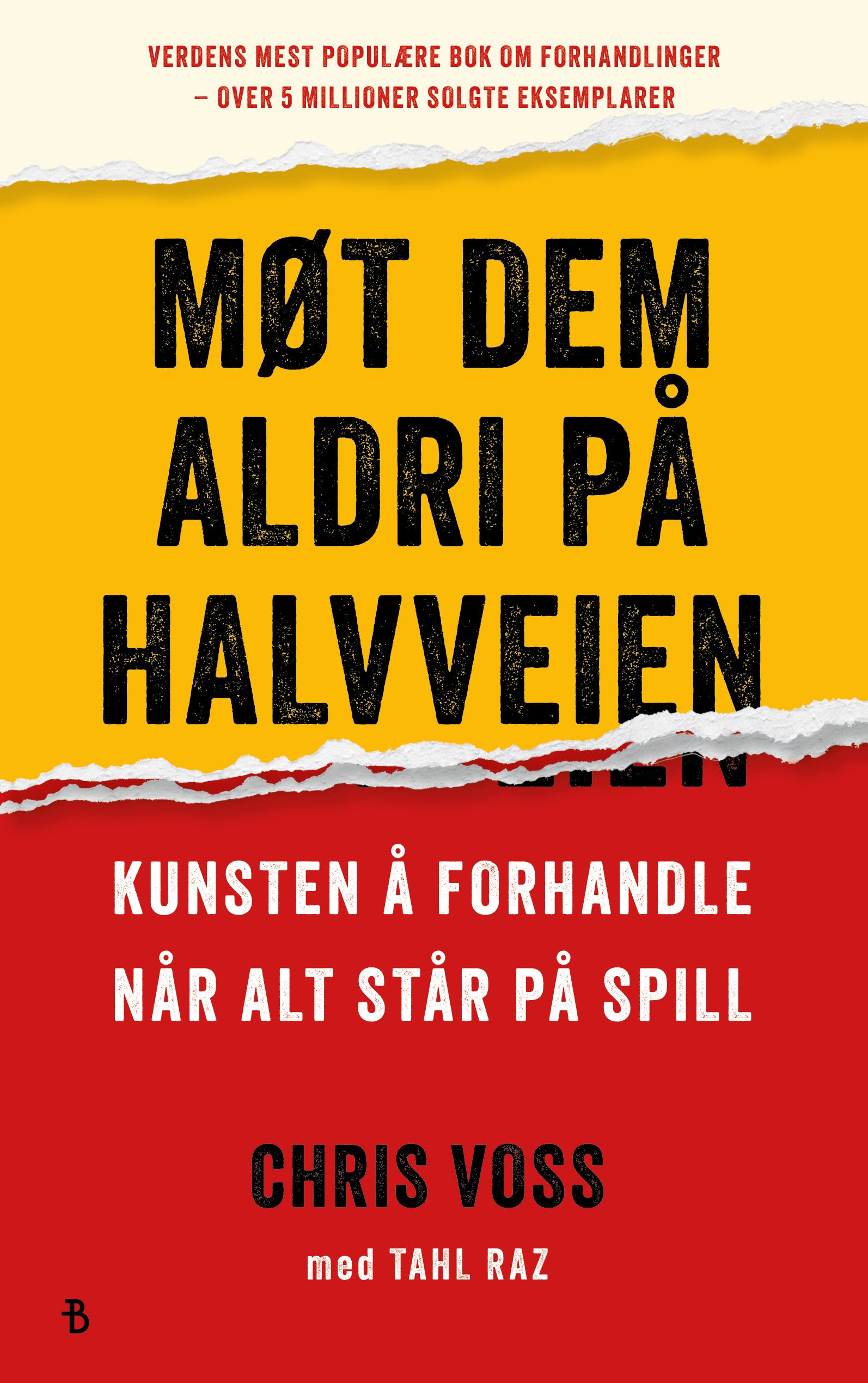 Møt dem aldri på halvveien - kunsten å forhandle når alt står på spill
