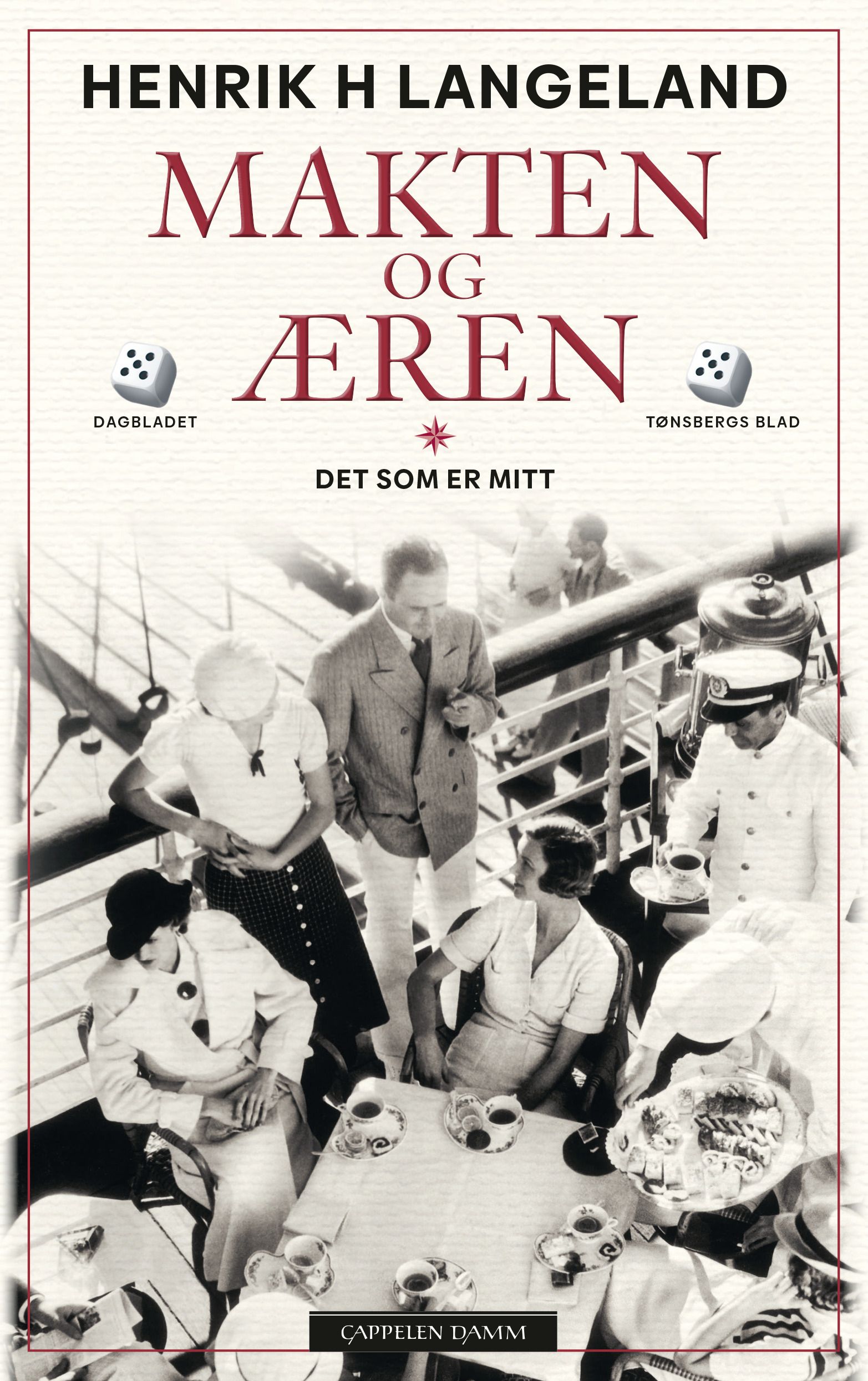 Makten og æren - Første bok : Det som er mitt : roman