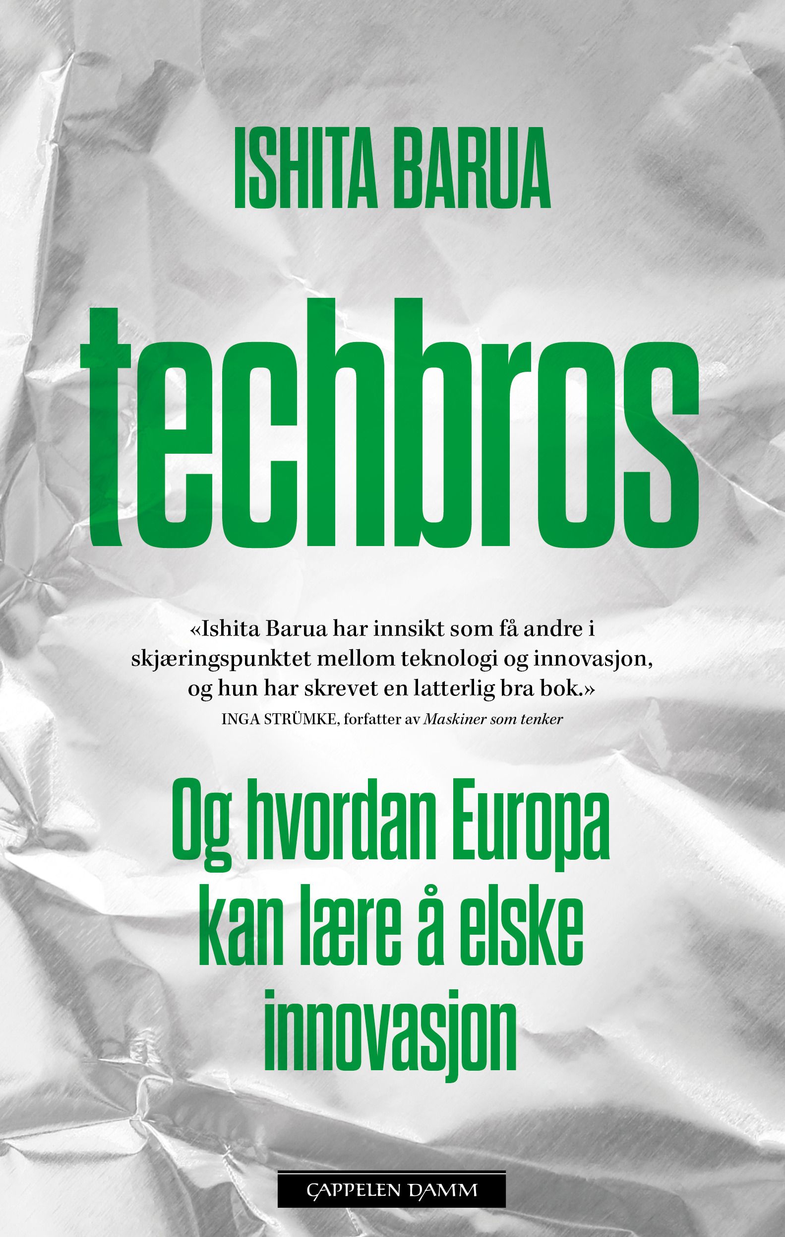 Techbros - og hvordan Europa kan lære å elske innovasjon