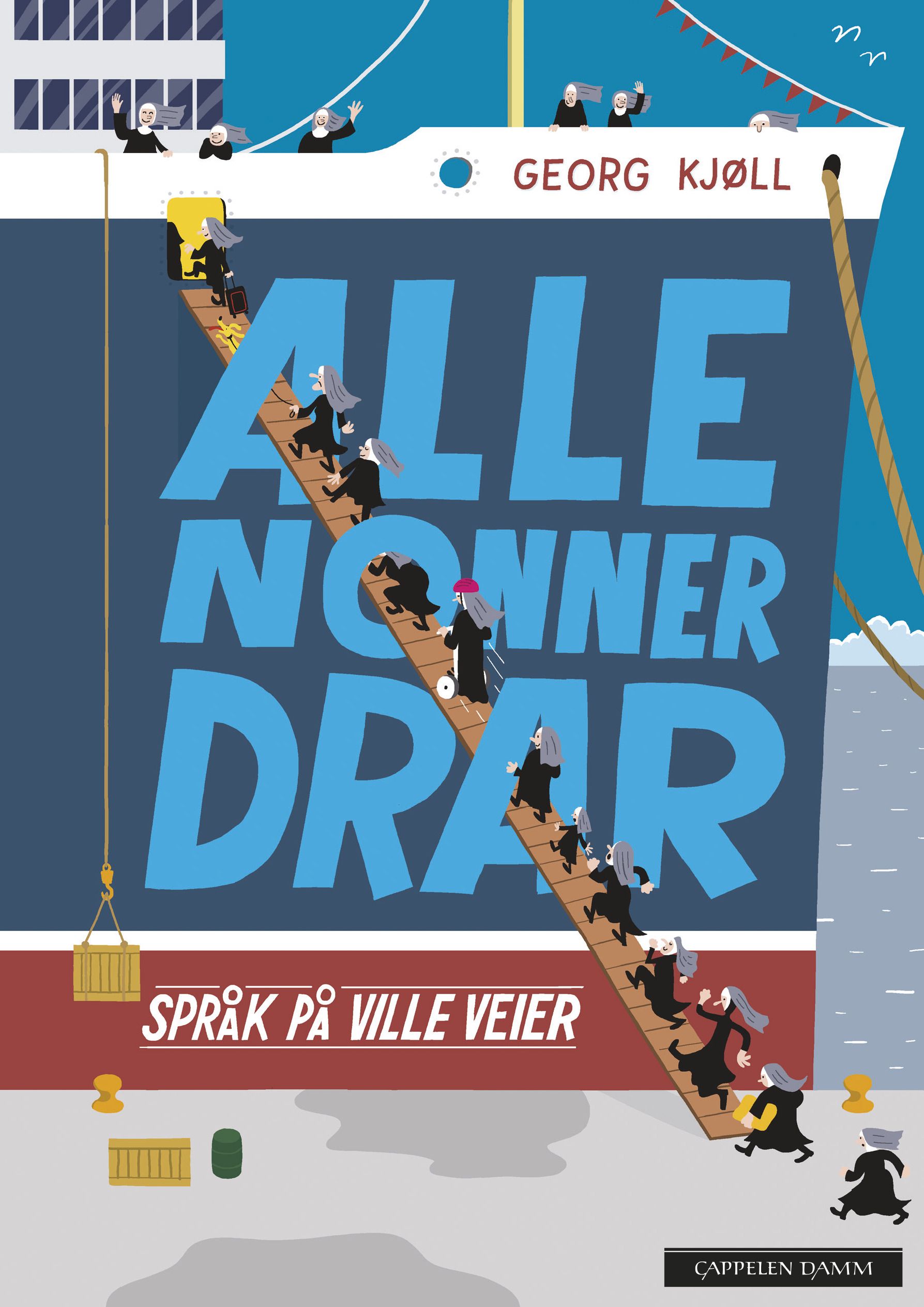 Alle nonner drar - språk på ville veier