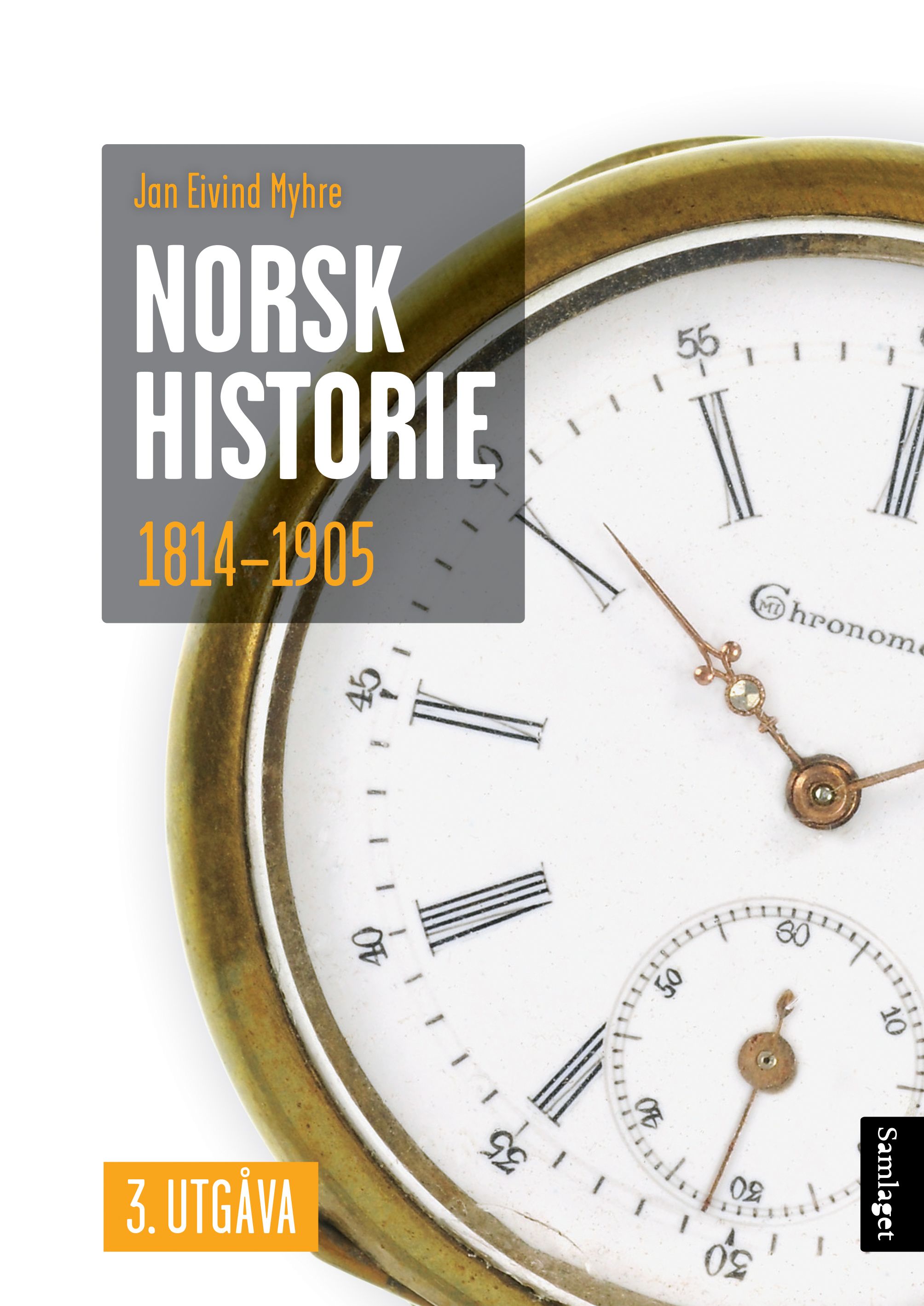 Norsk historie 1814-1905 - å byggje ein stat og skape ein nasjon