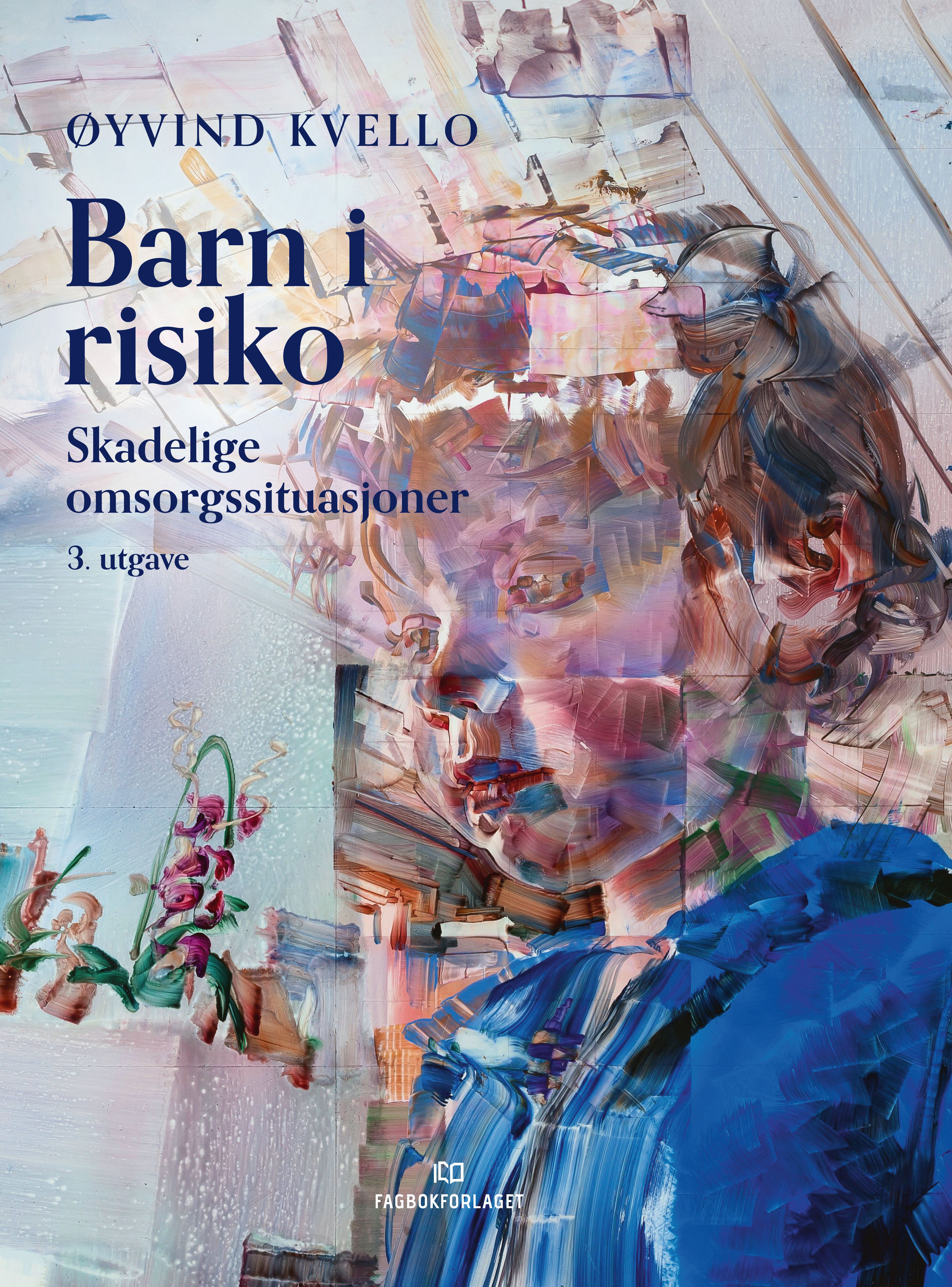 Barn i risiko - skadelige omsorgssituasjoner