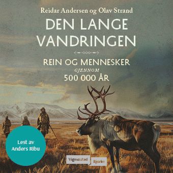 Den lange vandringen - rein og mennesker gjennom 500 000 år