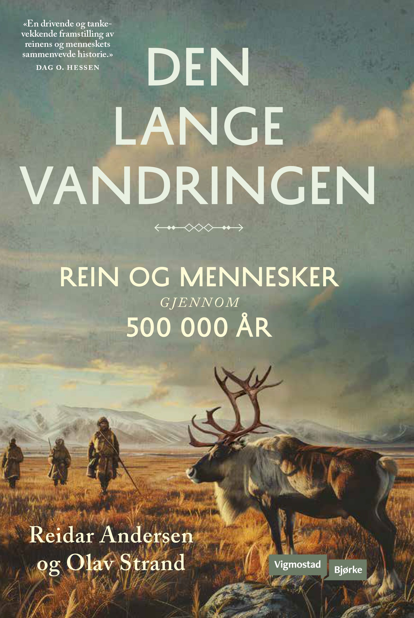 Den lange vandringen - reinsdyr og mennesker gjennom 500 000 år