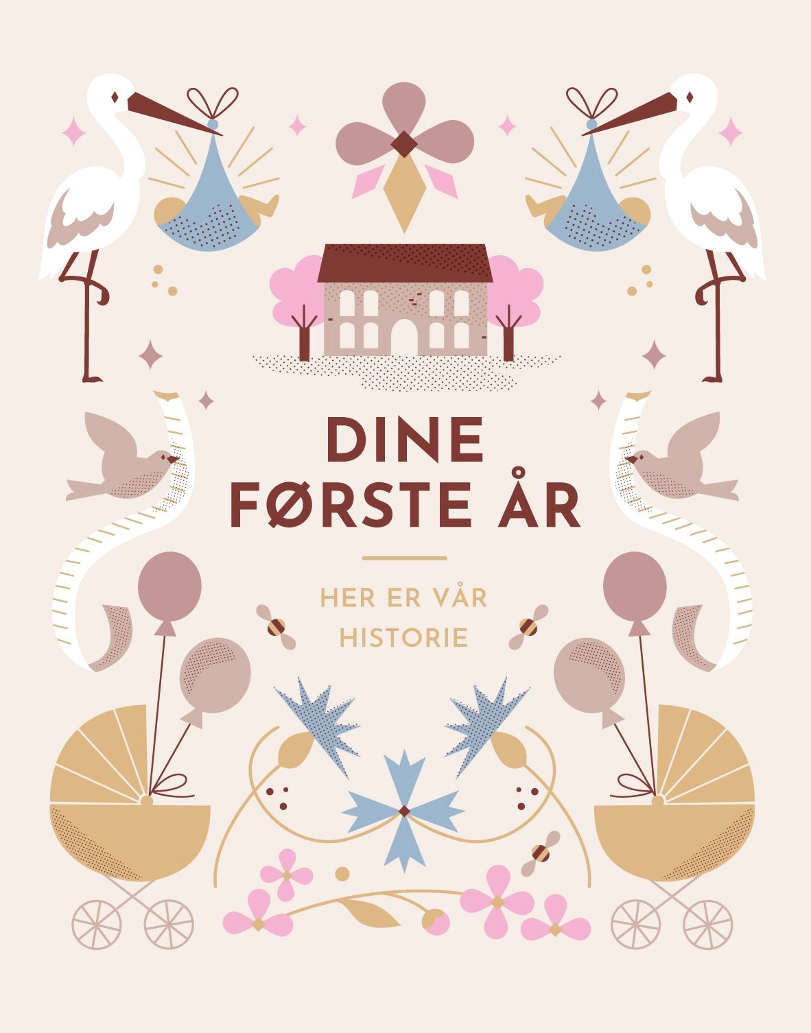Dine første år - her er vår historie