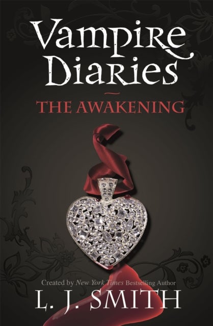 The Vampire Diaries: The Awakening - Book 1
