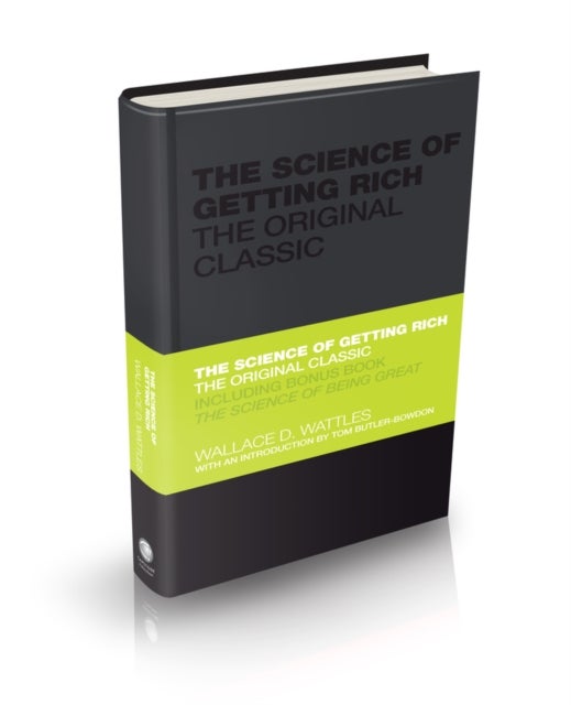 The Science of Getting Rich - The Original Classic