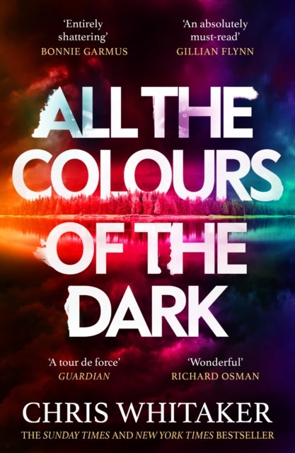 All the Colours of the Dark - The Instant Sunday Times Bestseller – ‘a wonderful book’ (Richard Osman)