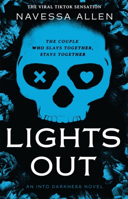 Lights Out - Book 1 of the multi-million copy bestselling Into Darkness series from viral TikTok sensation Navessa Allen