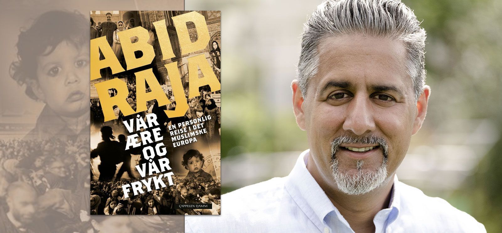 Ny bok av Abid Raja - Vår ære og vår frykt. Foto: Maria Kleppe Vihovde