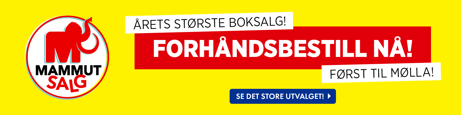 Mammutsalg 2026 - Forhåndsbestill nå! Mammutsalg 2026 - Forhåndsbestill nå!