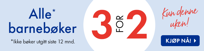 3 for 2 på barnebøker. Kun denne uken. 3 for 2 på barnebøker. Kun denne uken.