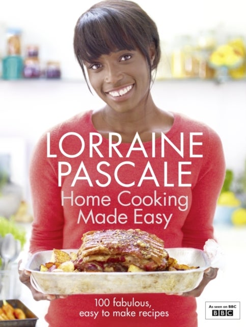 Bilde av Home Cooking Made Easy Av Lorraine Pascale