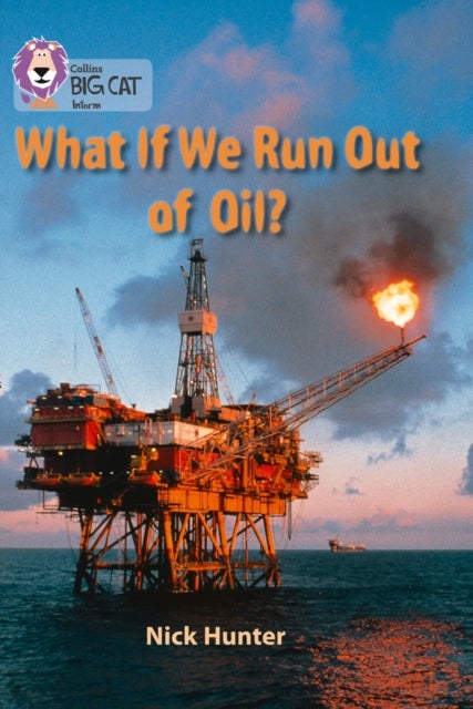 Bilde av What If We Run Out Of Oil? Av Nick Hunter