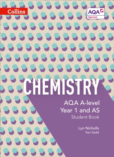 Bilde av Aqa A Level Chemistry Year 1 And As Student Book Av Lyn Nicholls, Ken Gadd