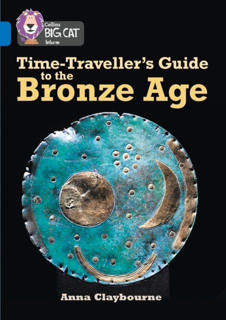 Bilde av Time-traveller¿s Guide To The Bronze Age Av Anna Claybourne