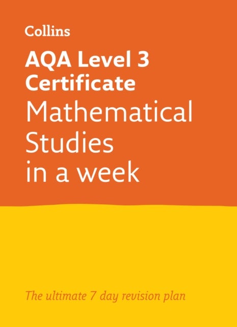 Bilde av Aqa Level 3 Certificate Mathematical Studies: In A Week Av Collins A-level