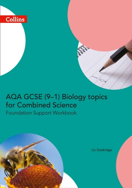 Bilde av Aqa Gcse 9-1 Biology For Combined Science Foundation Support Workbook Av Liz Ouldridge