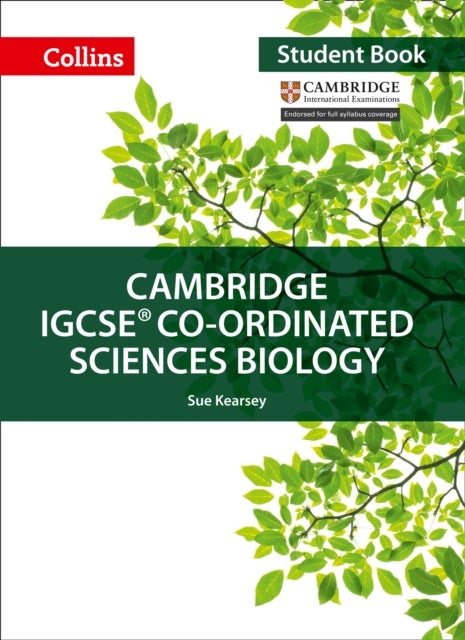 Bilde av Cambridge Igcse¿ Co-ordinated Sciences Biology Student&#039;s Book Av Sue Kearsey, Mike Smith, Jackie Clegg, Gareth Price, Sarah Jinks