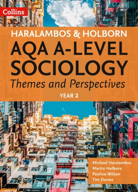 Bilde av Aqa A Level Sociology Themes And Perspectives Av Michael Haralambos, Martin Holborn, Pauline Wilson, Tim Davies
