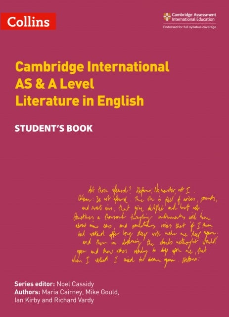 Bilde av Cambridge International As &amp; A Level Literature In English Student&#039;s Book Av Maria Cairney, Mike Gould, Ian Kirby, Richard Vardy