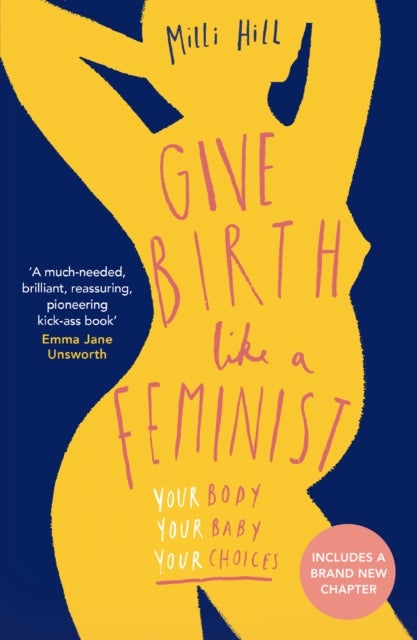 Bilde av Give Birth Like A Feminist Av Milli Hill