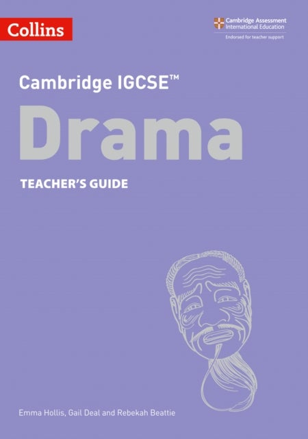 Bilde av Cambridge Igcse (tm) Drama Teacher&#039;s Guide Av Emma Hollis, Gail Deal, Rebekah Beattie
