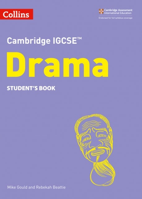 Bilde av Cambridge Igcse (tm) Drama Student&#039;s Book Av Mike Gould, Rebekah Beattie