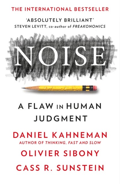 Bilde av Noise Av Daniel Kahneman, Olivier Sibony, Cass R. Sunstein