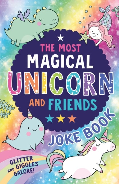 Bilde av The Most Magical Unicorn And Friends Joke Book Av Farshore