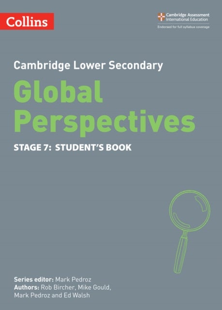 Bilde av Cambridge Lower Secondary Global Perspectives Student&#039;s Book: Stage 7 Av Rob Bircher, Mike Gould, Mark Pedroz, Ed Walsh