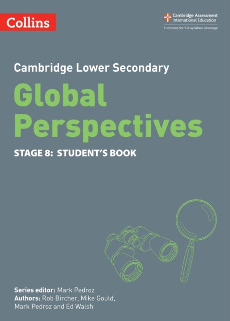 Bilde av Cambridge Lower Secondary Global Perspectives Student&#039;s Book: Stage 8 Av Rob Bircher, Mike Gould, Mark Pedroz, Ed Walsh