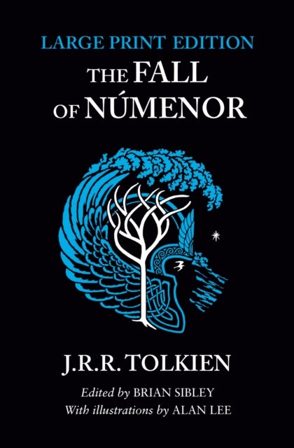 The Fall of Numenor - And Other Tales from the Second Age of Middle-Earth