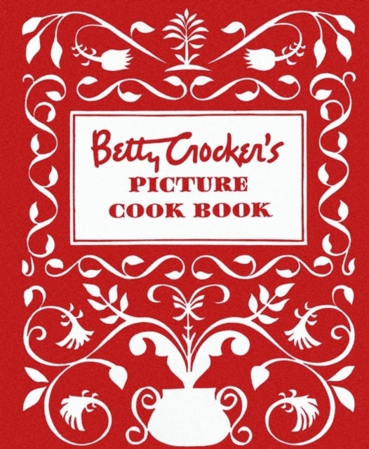 Bilde av Betty Crocker&#039;s Picture Cookbook, Facsimile Edition Av Betty Crocker
