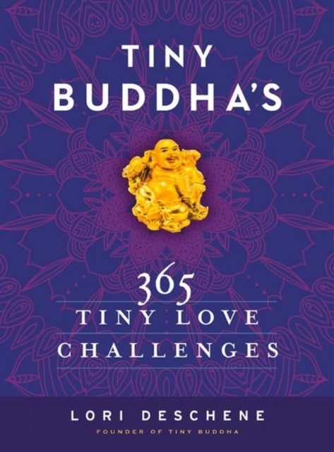 Bilde av Tiny Buddha&#039;s 365 Tiny Love Challenges Av Lori Deschene