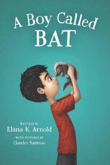 Bilde av A Boy Called Bat Av Elana Arnold