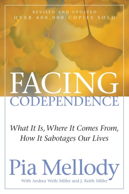 Bilde av Facing Codependence Av Pia Mellody, Andrea Wells Miller, J. Keith Miller