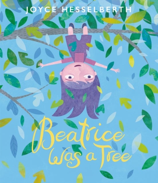 Bilde av Beatrice Was A Tree Av Joyce Hesselberth