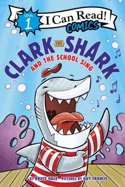 Bilde av Clark The Shark And The School Sing Av Bruce Hale