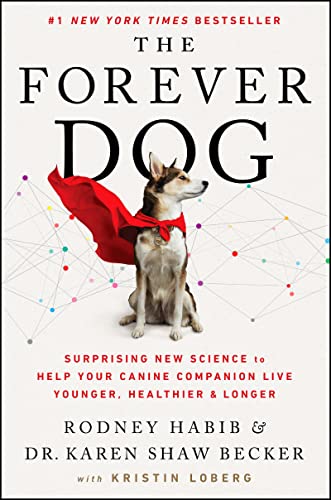 Bilde av The Forever Dog Av Rodney Habib, Karen Shaw Becker