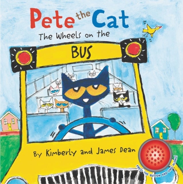 Bilde av Pete The Cat: The Wheels On The Bus Sound Book Av James Dean, Kimberly Dean