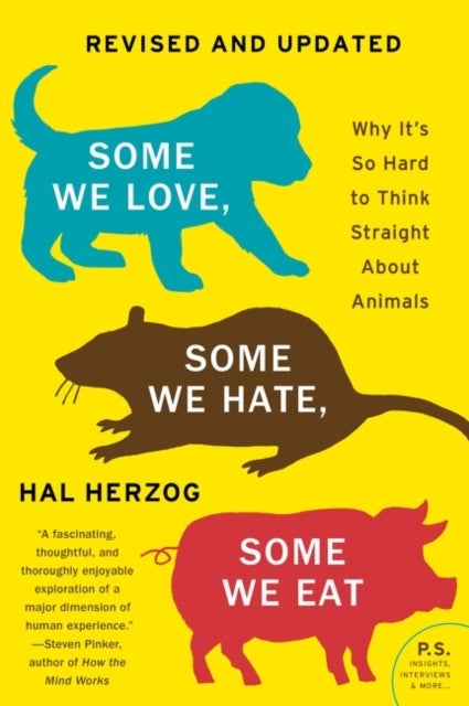 Bilde av Some We Love, Some We Hate, Some We Eat [second Edition] Av Hal Herzog