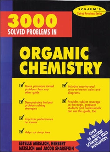 Bilde av 3000 Solved Problems In Organic Chemistry Av Herbert Meislich, Estelle Meislich, Jacob Sharefkin