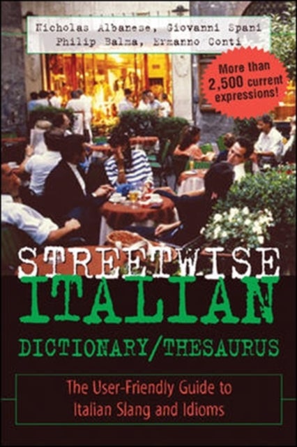 Bilde av Streetwise Italian Dictionary/thesaurus Av Nicholas Albanese, Giovanni Spani, Philip Balma, Ermanno Conti