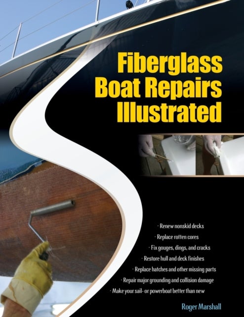 Bilde av Fiberglass Boat Repairs Illustrated Av Roger Marshall