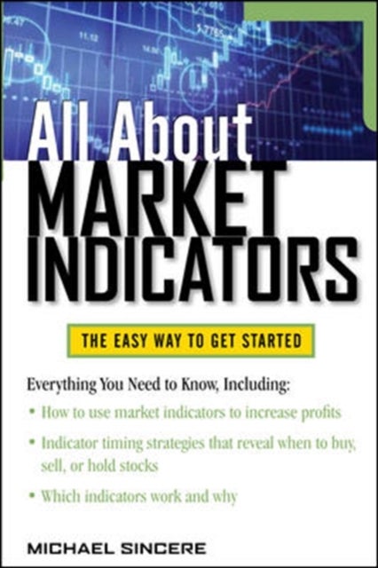 Bilde av All About Market Indicators Av Michael Sincere